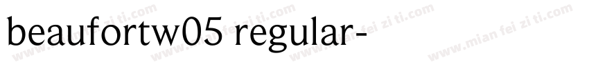 beaufortw05 regular字体转换
